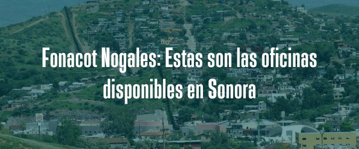 Fonacot Nogales