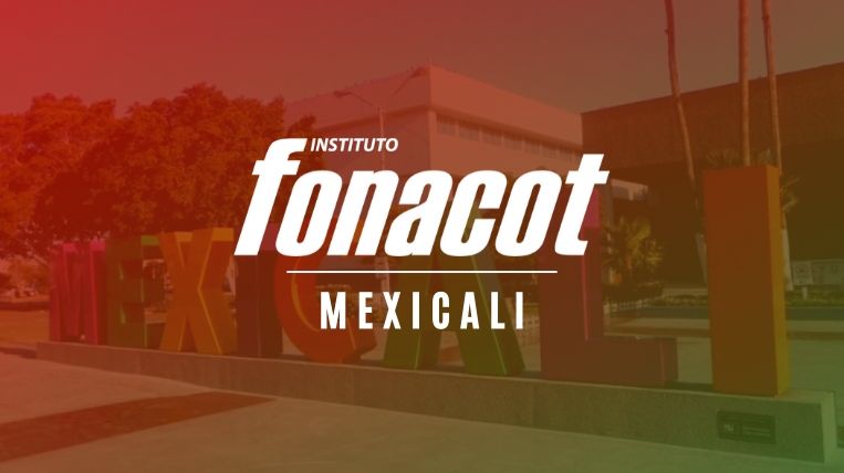 🥇 Oficinas del FONACOT en Mexicali + Horarios y Teléfono